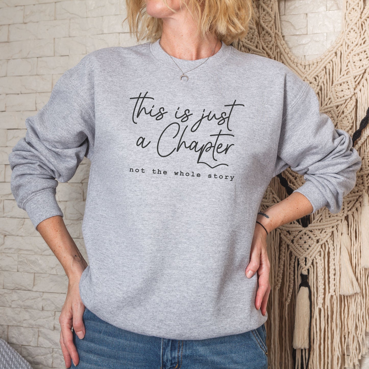 This is Just a Chapter Crewneck Sweatshirt