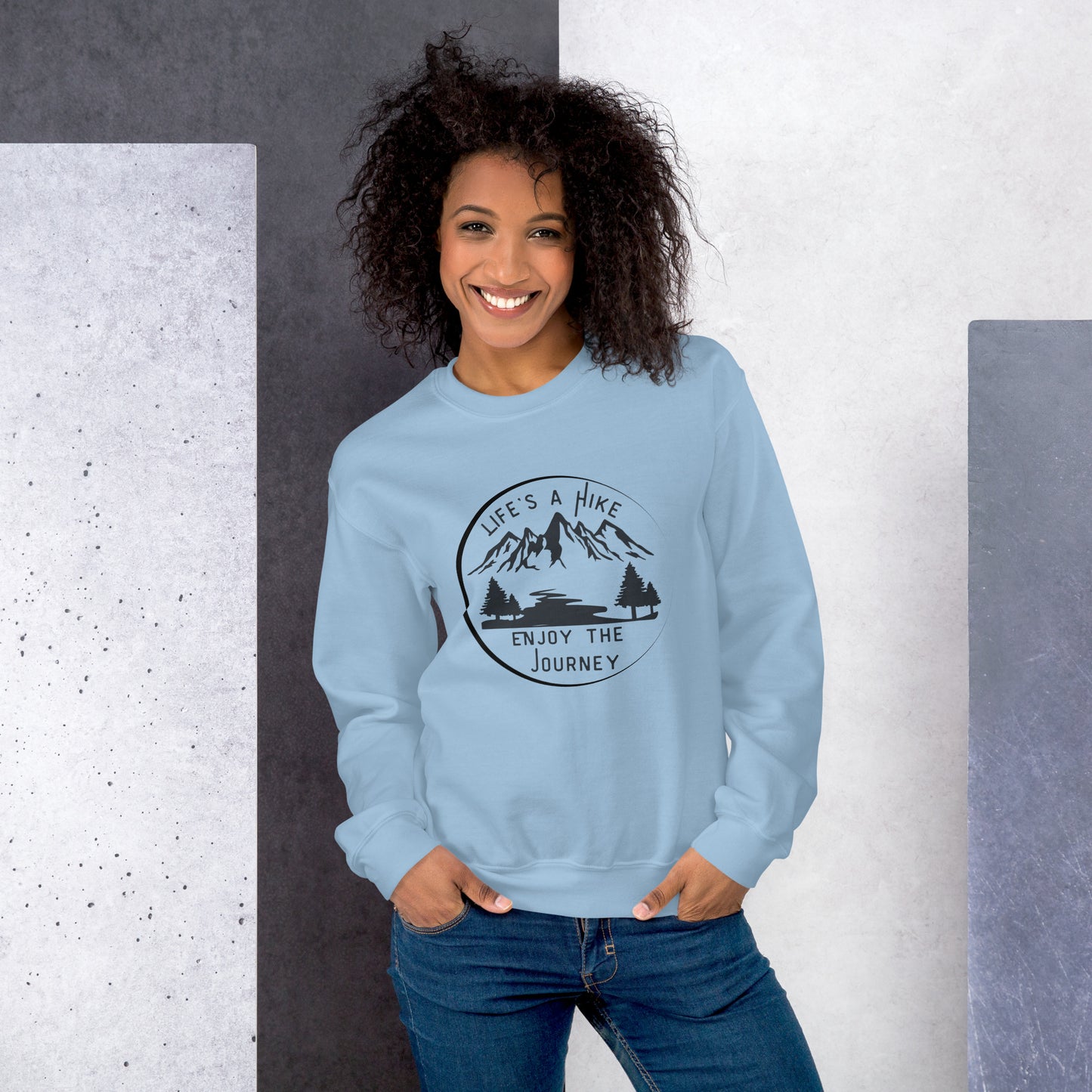 Life's A Hike Sweatshirt