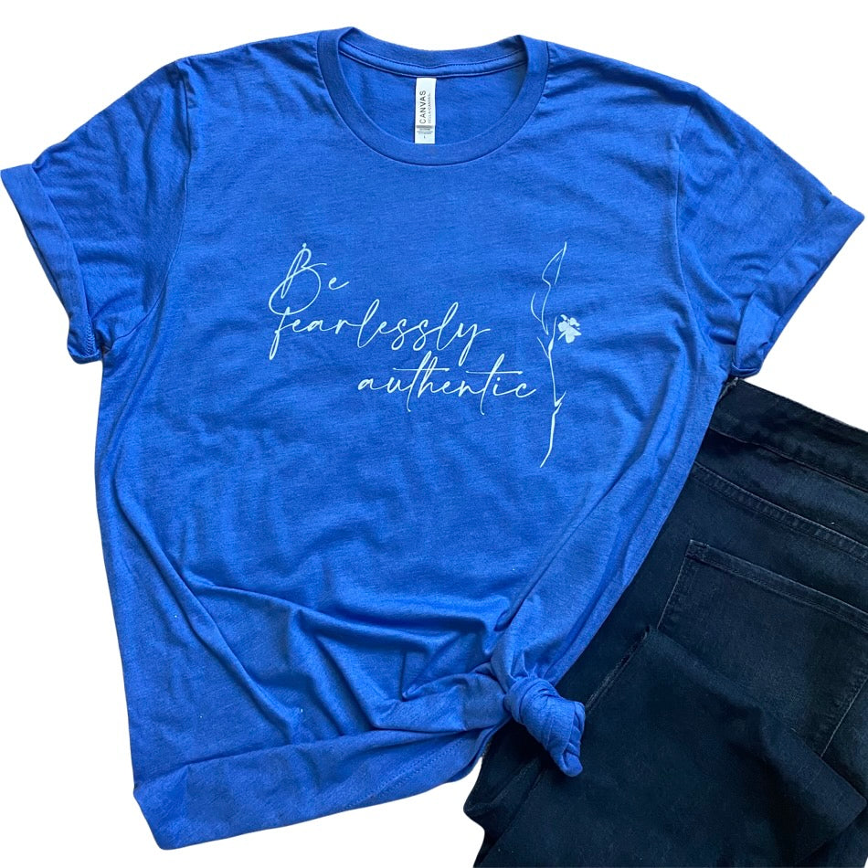 Be Fearlessly Authentic Graphic Tee