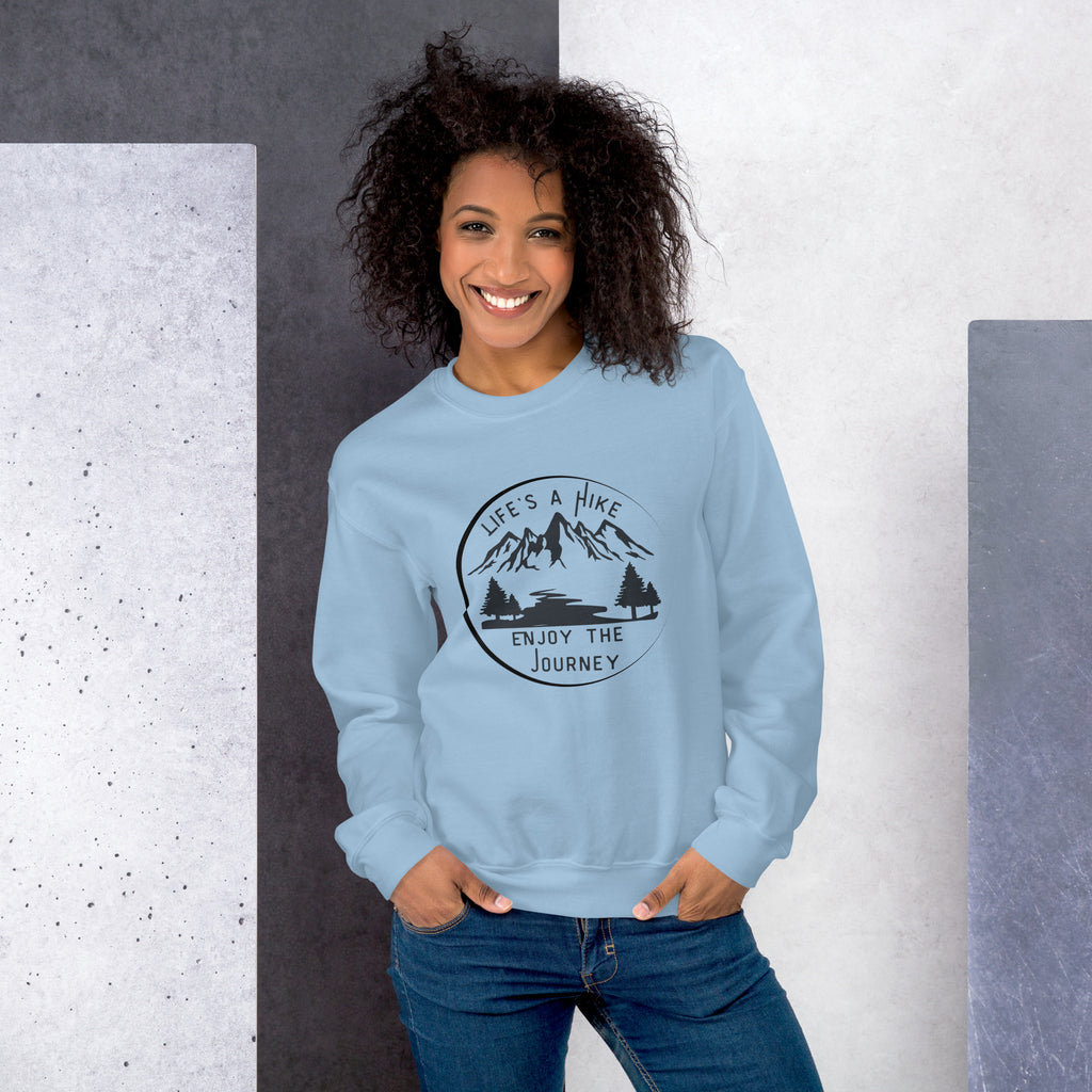 Life's A Hike Sweatshirt